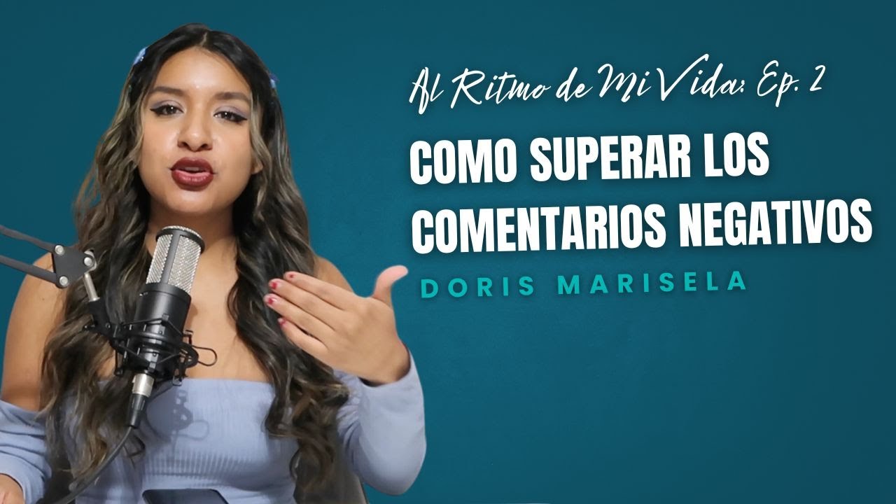 Como Superar los Comentarios Negativos | Mis Consejos para Crecer | Al Ritmo de Mi Vida Ep. 2
