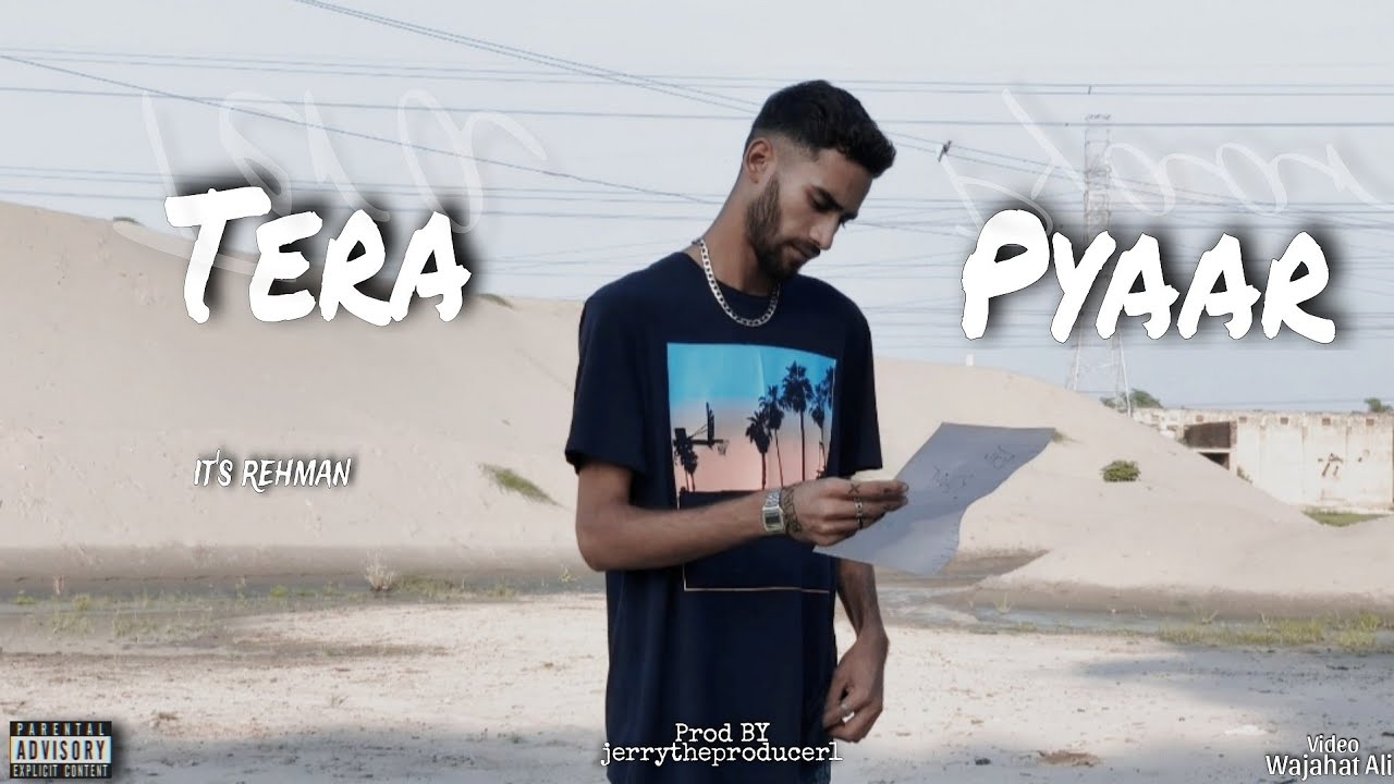 Tera Pyaar it's rehman without EP Prod @JerryTheProducer1 