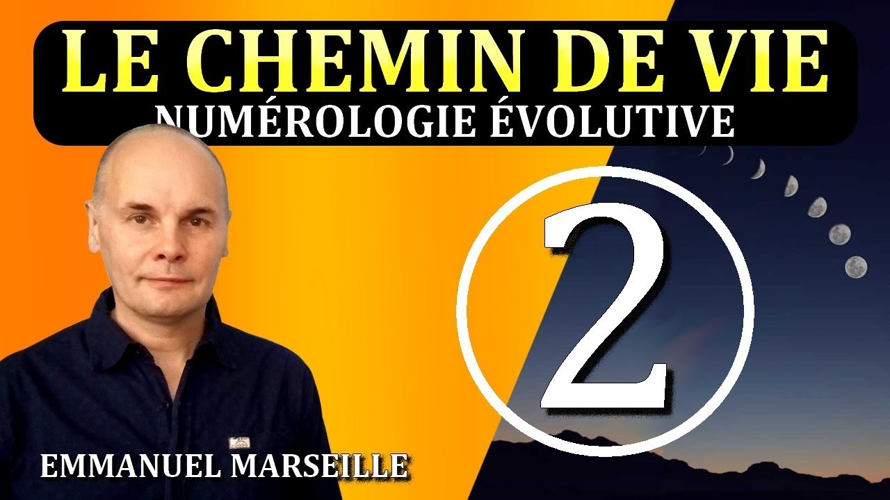 Chemin de Vie 2 - Numérologie Evolutive