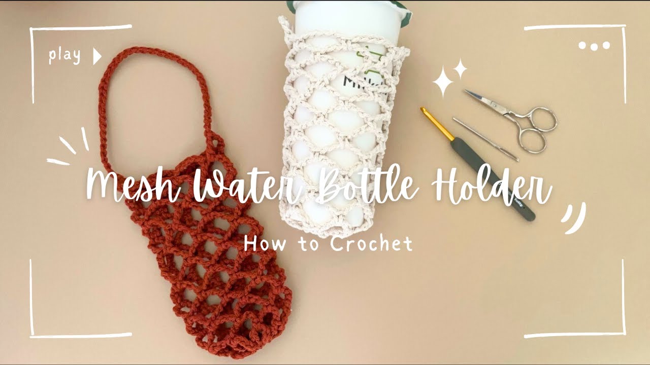 鉤針｜網格杯套教學 Mesh Water Bottle Holder