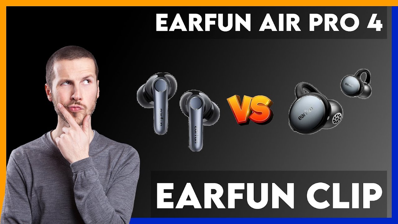 Earfun Air Pro 4 vs EarFun Clip Comparison