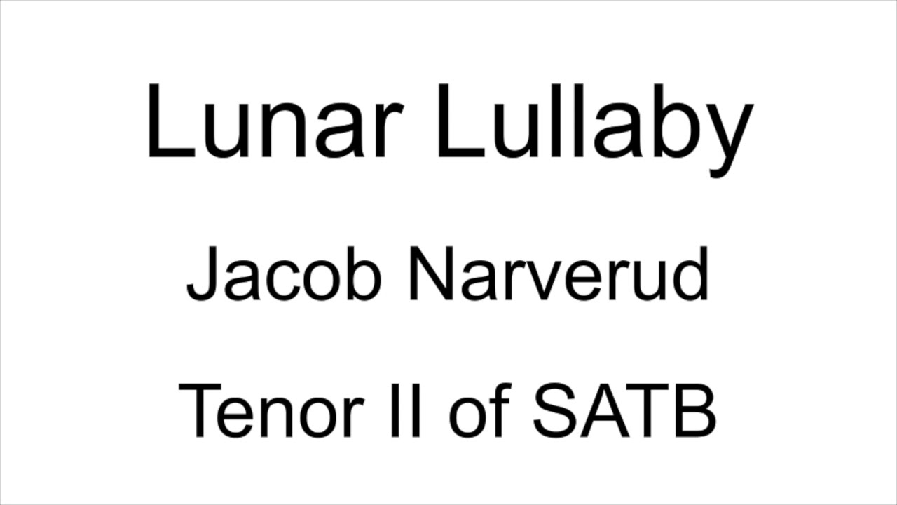 Lunar Lullaby - Tenor II of SATB