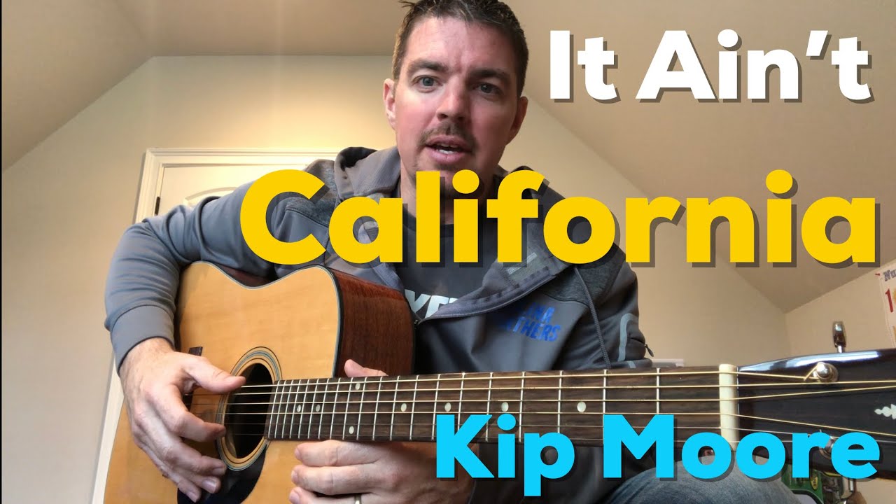 It Ain't California | Kip Moore | Beginner Guitar Lesson