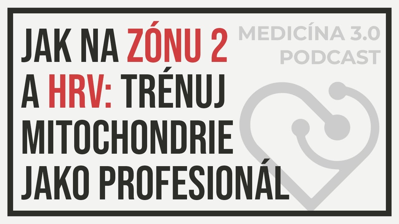 #5 ZÓNA 2, HRV & MITOCHONDRIE: KLÍČ K DLOUHOVĚKOSTI A VYTRVALOSTI