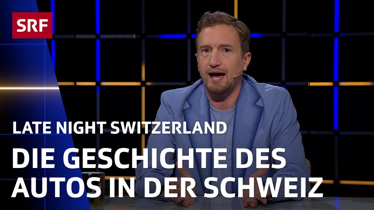 Die Geschichte des Autos in der Schweiz I Late Night Switzerland