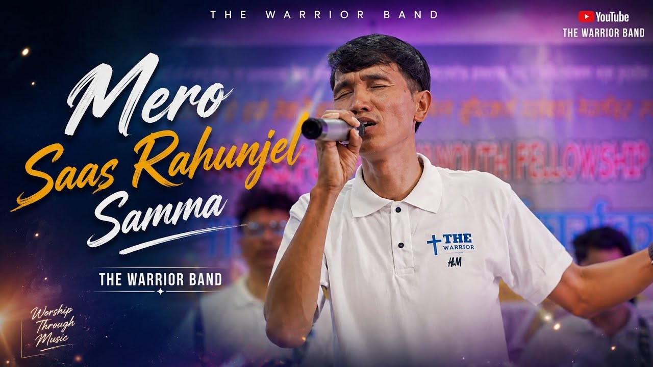Mero Saas Rahunjel Samma | The Warrior Band | Nepali Worship Song