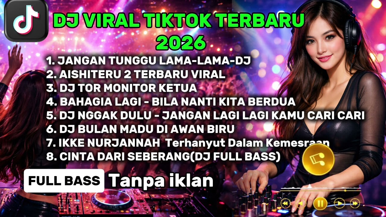 DJ VIRAL TIKTOK TERBARU 2026 🎵JANGAN TUNGGU LAMA LAMA 🎵TIR MONITOR KETUA