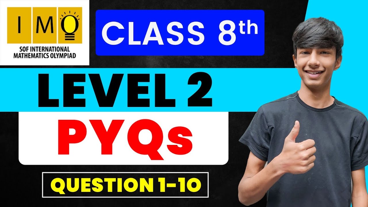 Class-8 IMO Level-2 PYQ Solutions | With Explanations
