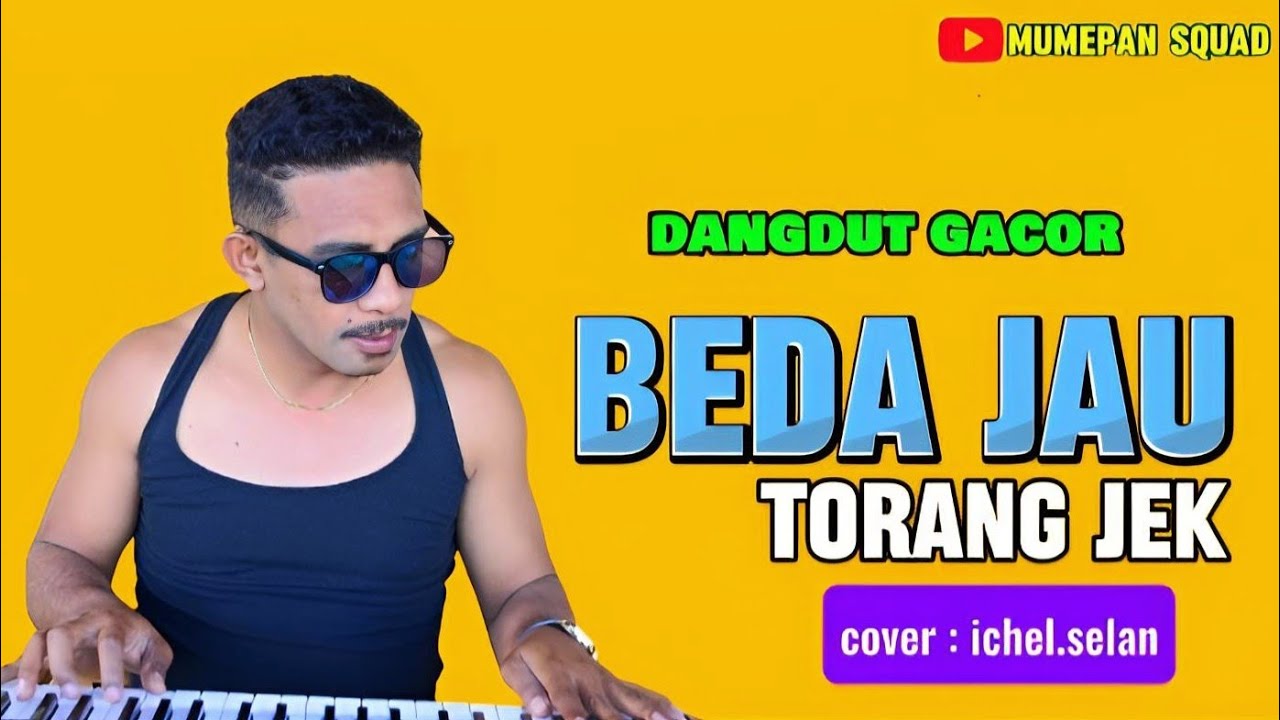 DANGDUT FYP TIKTOK || BEDA JAUH TORANG JEK ||  COVER :ICHEL SELAN