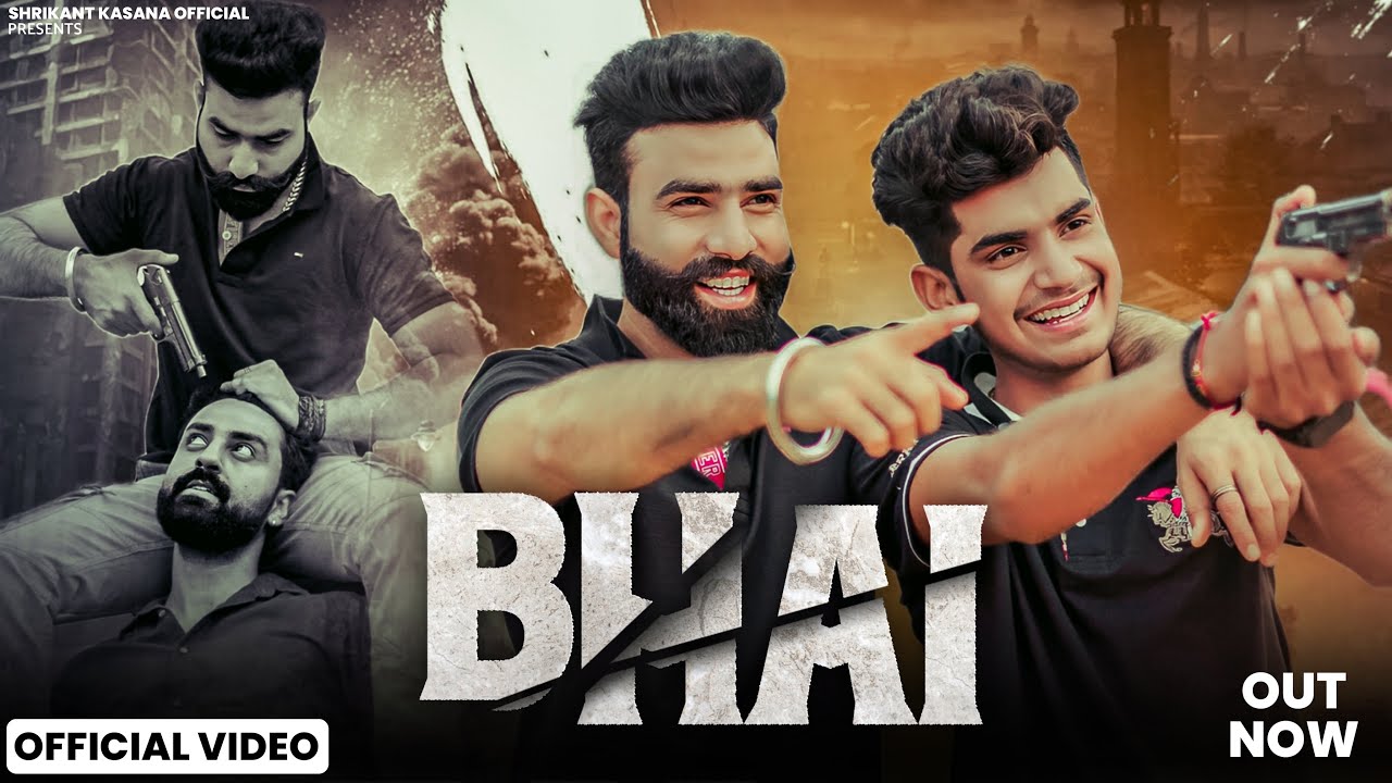 Bhai || Full Song || Shrikant Kasana || Tushar Payla || New Haryanavi Song 2023 || Bhai Tabhi