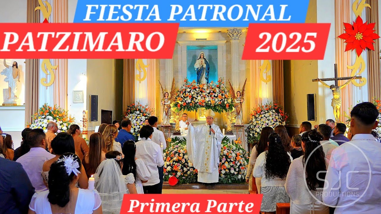 PATZIMARO MICHOACAN 2025 - Fiesta Patronal