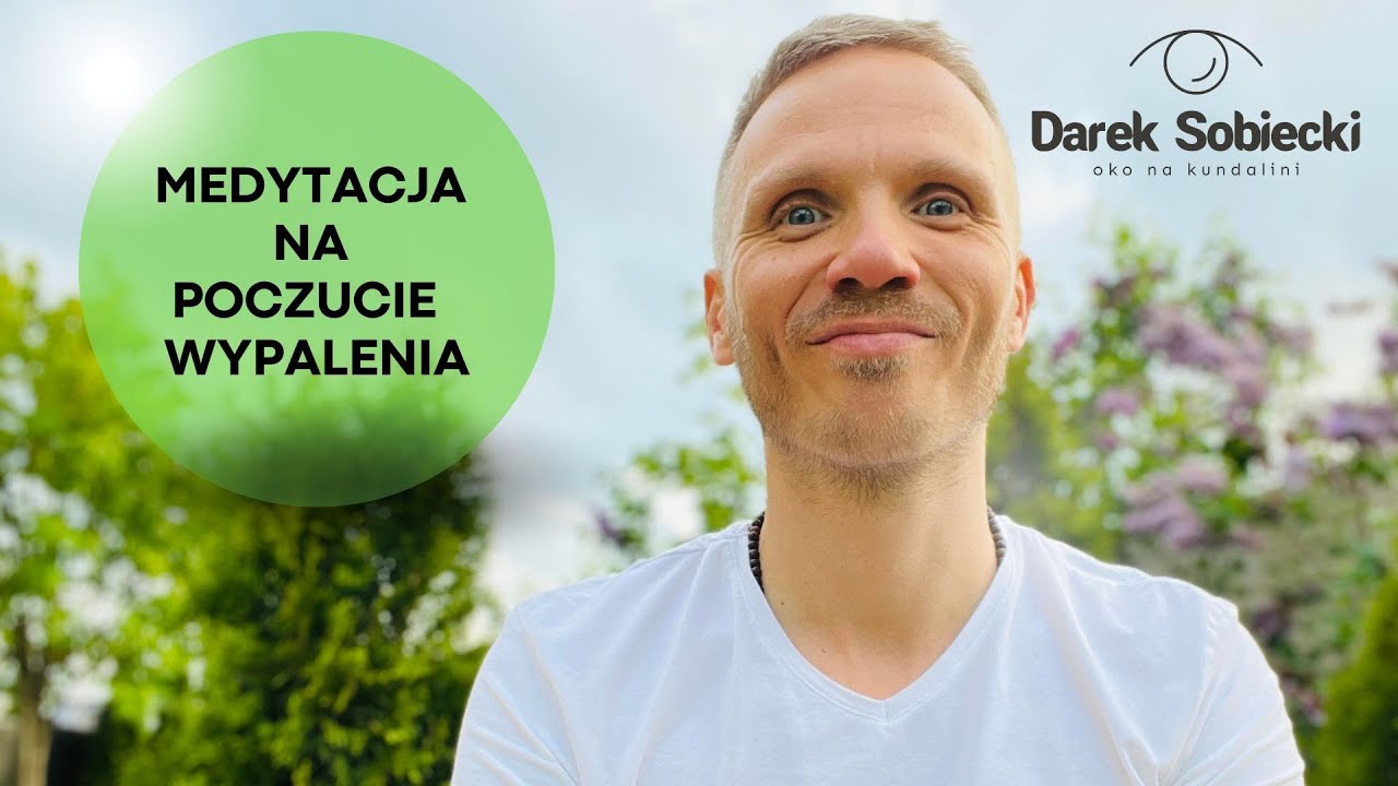 Medytacja na wypalenie - poczucie stanu wyczerpania emocjonalnego i psychicznego - (for burn out)