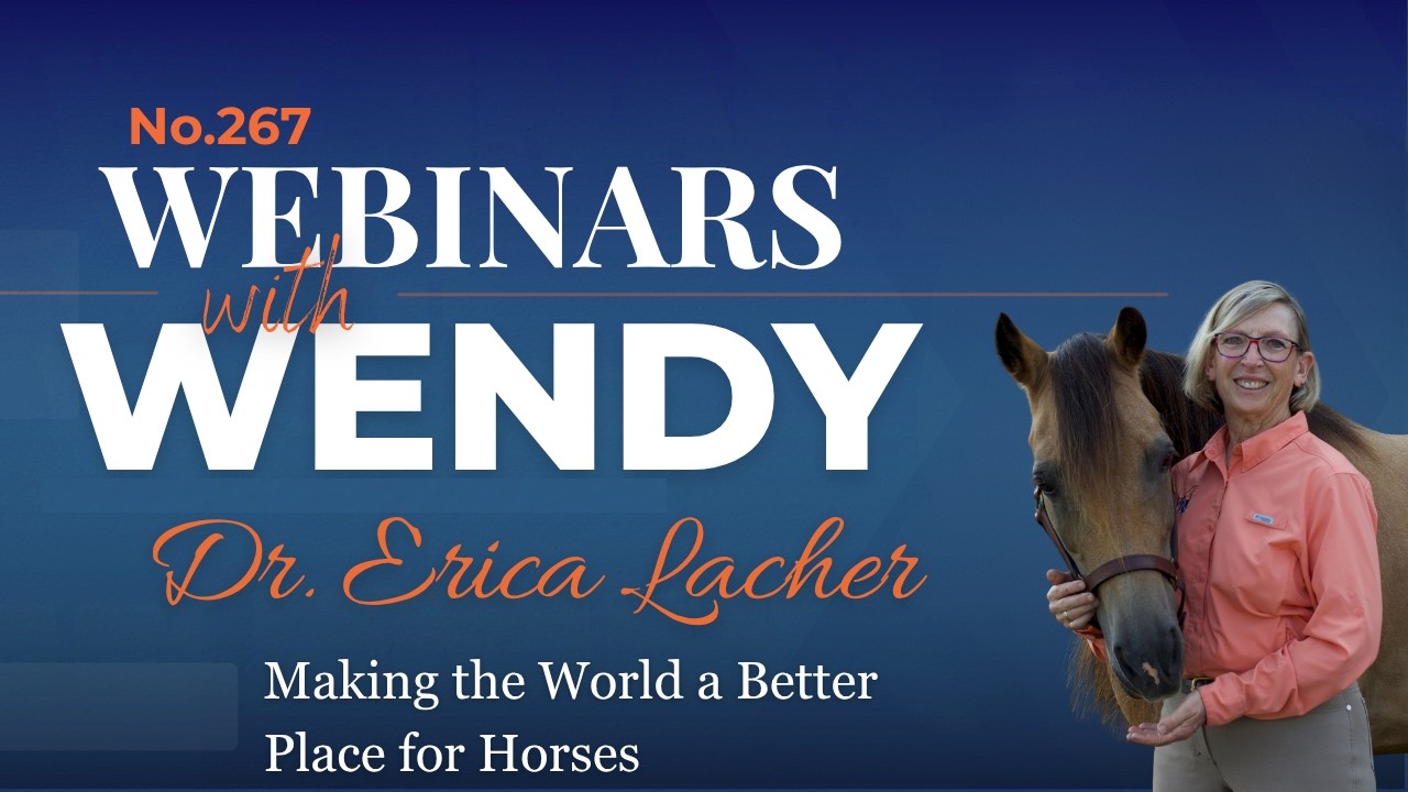 No  267. Dr. Erica Lacher - Making the World a Better Place for Horses