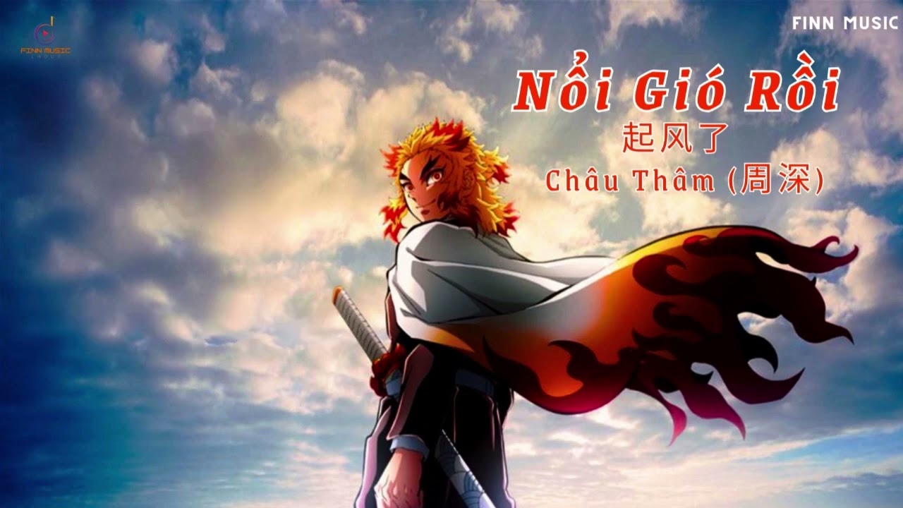 Ch&acirc;u Th&acirc;m(周深) - Nổi Gi&oacute; Rồi(起风了) |〔1 Hour Loop〕| (Lyrics)