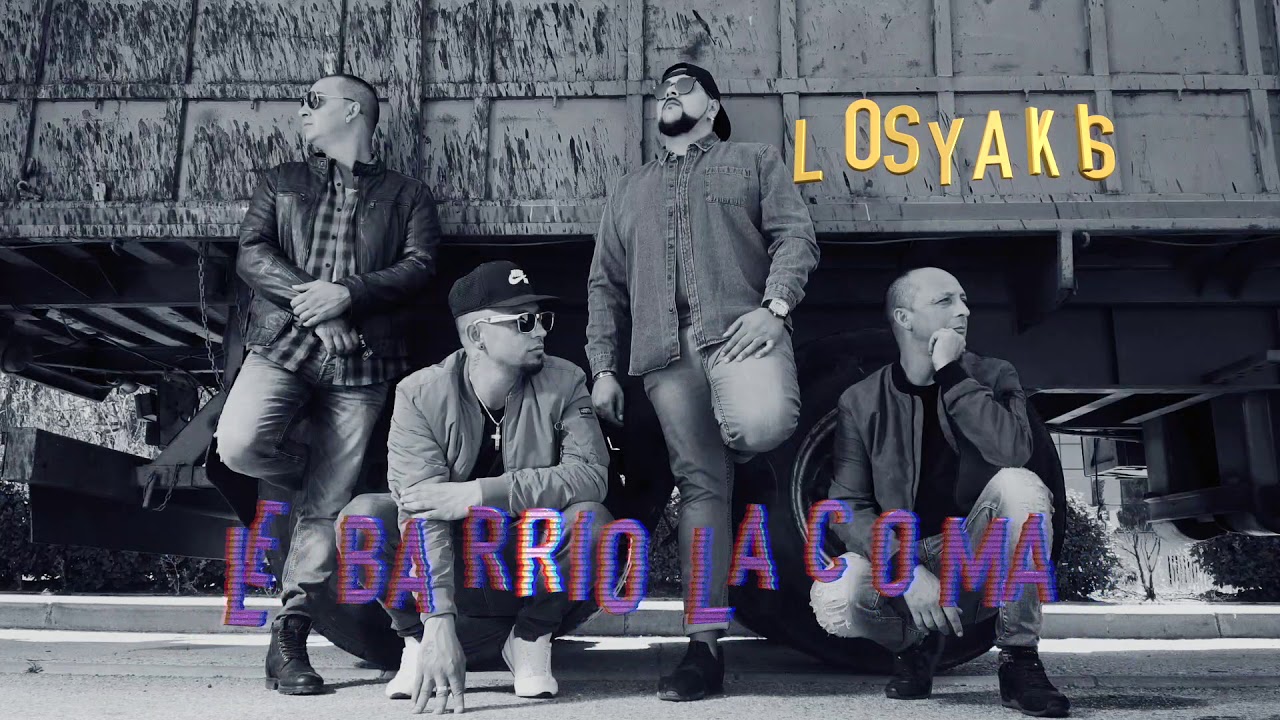 LOS YAKIS - EL BARRIO LA COMA
