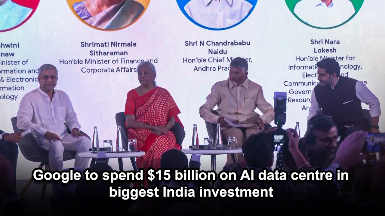 Google to spend $15 billion on AI data centre in biggest India investment