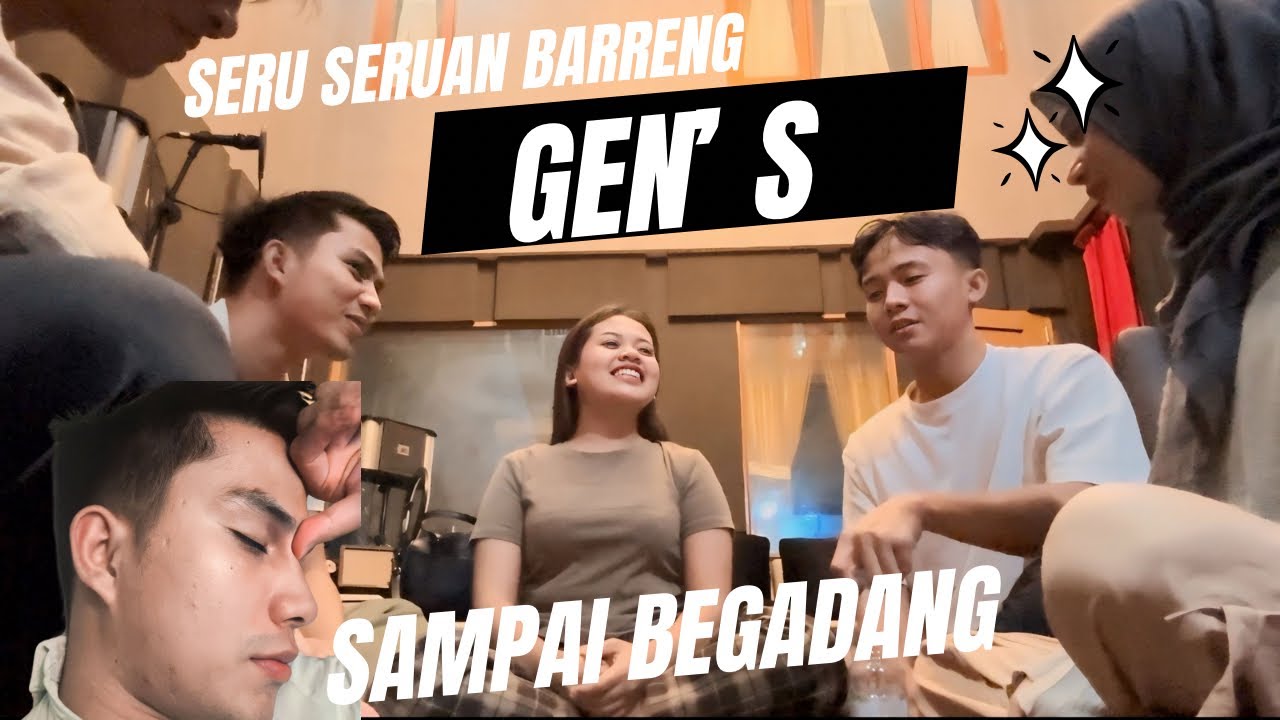 Seru seruan bareng GEN’ S dirumah cekgu Adibal sampai begadang