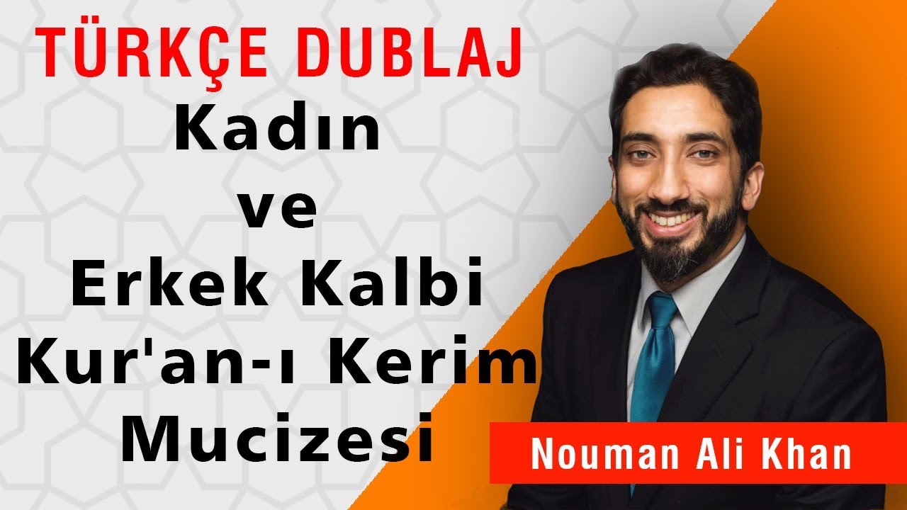 Kadın ve Erkek Kalbi - Kur'an-ı Kerim Mucizesi | Nouman Ali Khan Türkçe Dublaj