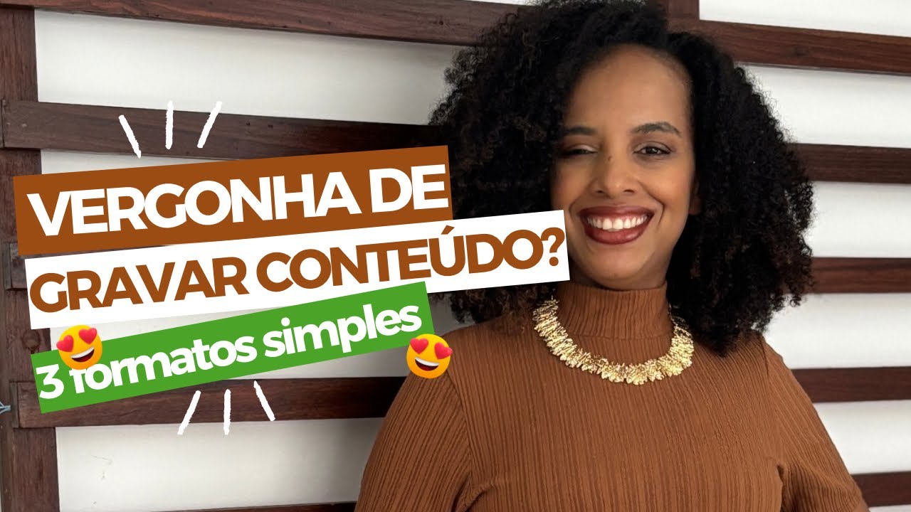 PERCA A VERGONHA E COMECE A GRAVAR VÍDEOS HOJE COM ESSAS DICAS 