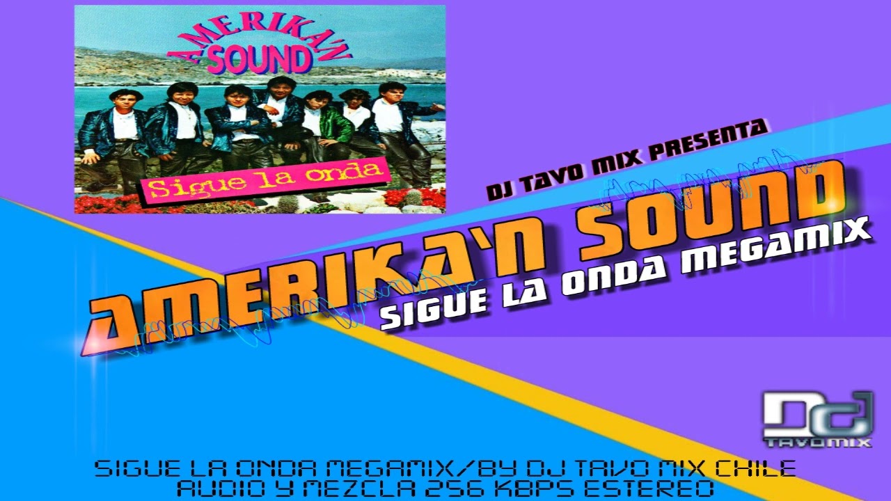 Amerika'n Sound Megamix By Dj Tavo Mix Chile