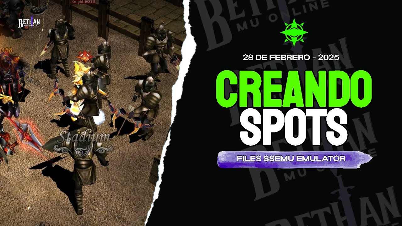 CREANDO SPOTS - SSEMU S3K - MU ONLINE 💜 Bethan