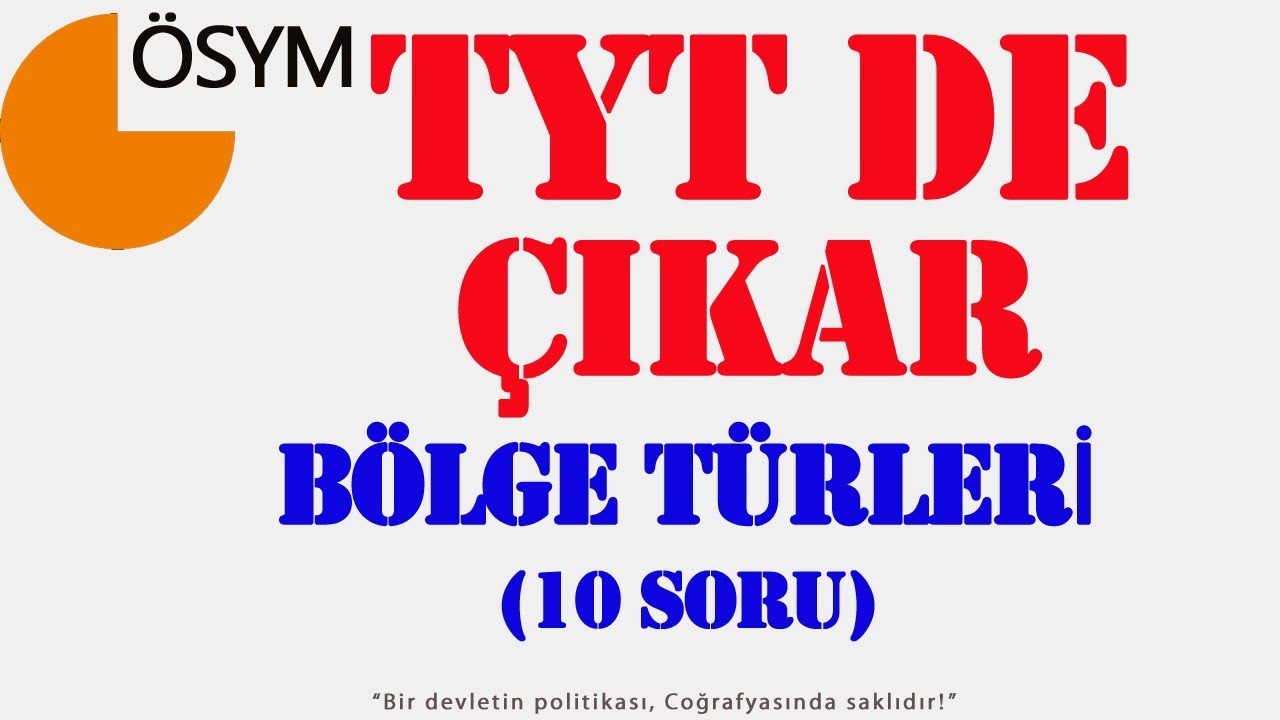 BÖLGE KAVRAMI- TYT COĞRAFYA SORU GELİR