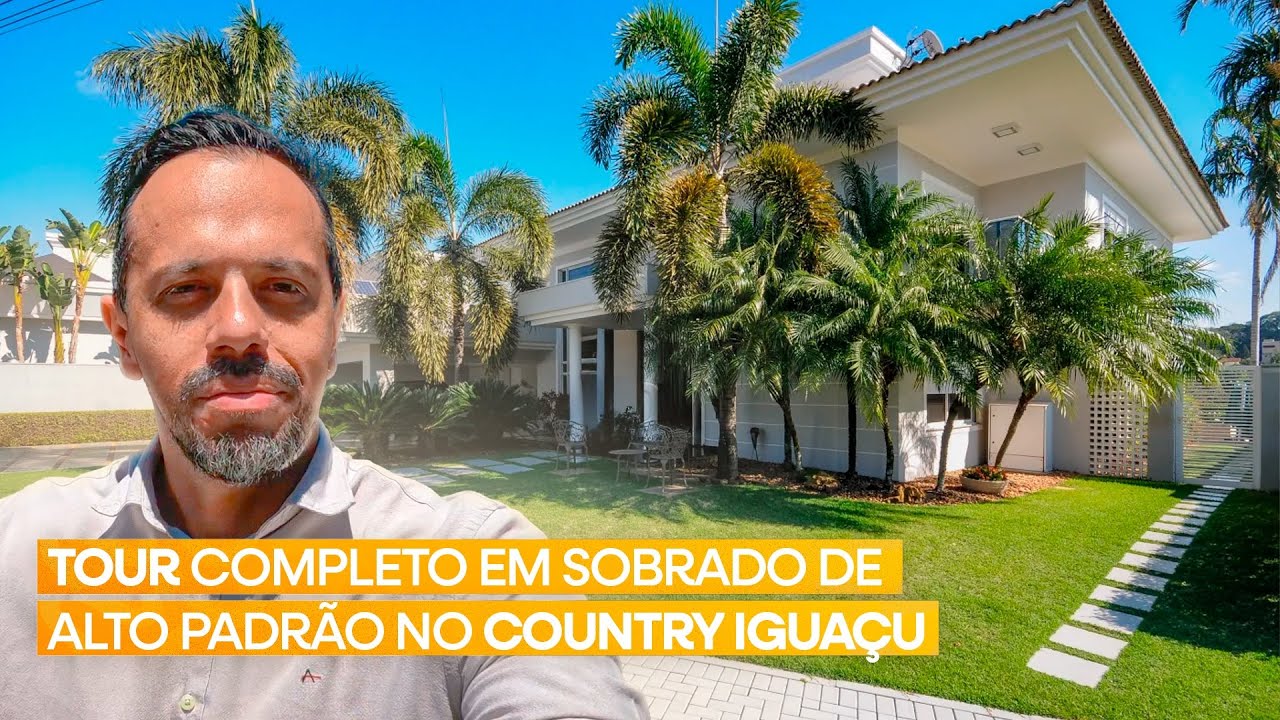 Tour Completo em Sobrado de Alto Padrão no Country Iguaçu | Foz do Iguaçu/PR