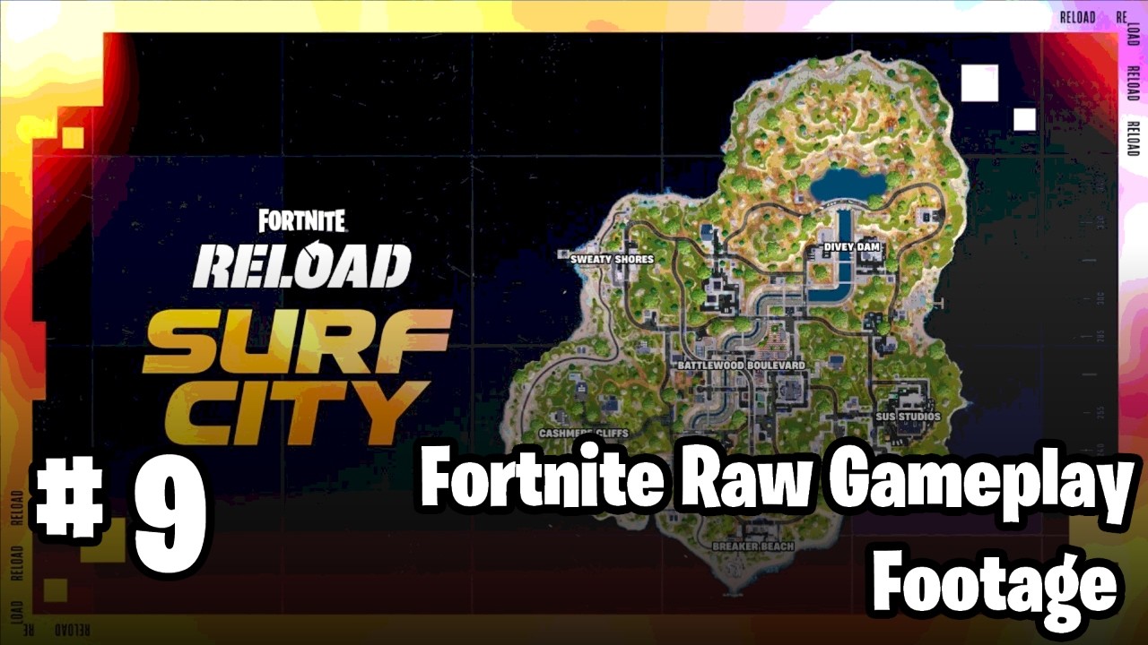 Fortnite Reload: Surf City 9 (No Commentary)