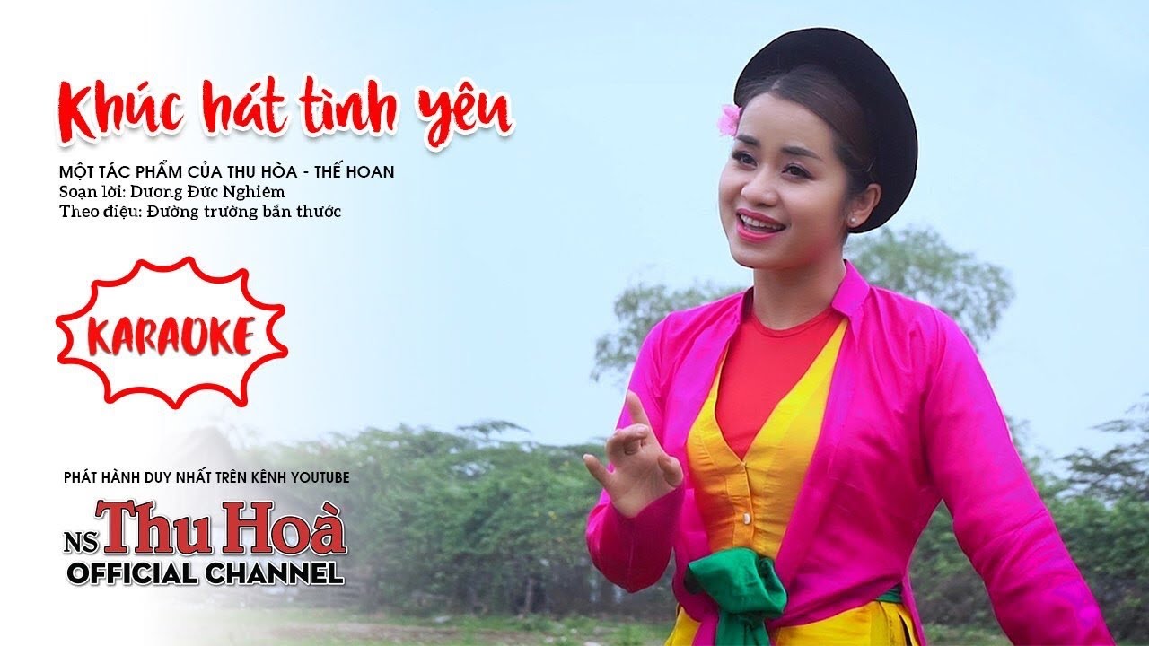 Karaoke ch&egrave;o: Kh&uacute;c H&aacute;t T&igrave;nh Y&ecirc;u | Song ca c&ugrave;ng NS Thu H&ograve;a