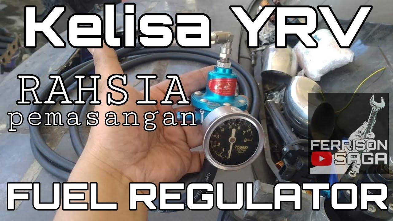 Pemasangan Fuel Regulator Kelisa Yrv: (kenari/myvi/viva/alza)