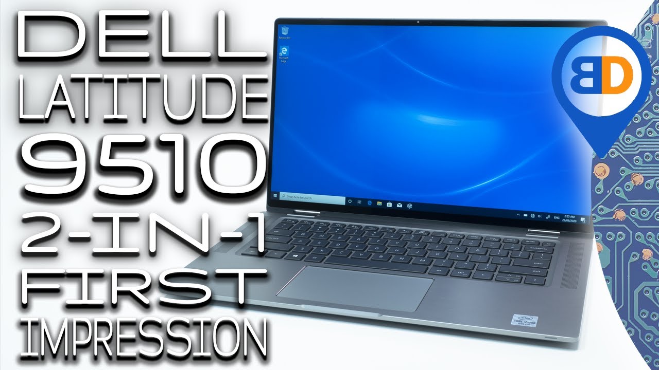 Dell Latitude 9510 2-в-1 (2020): распаковка и первое впечатление