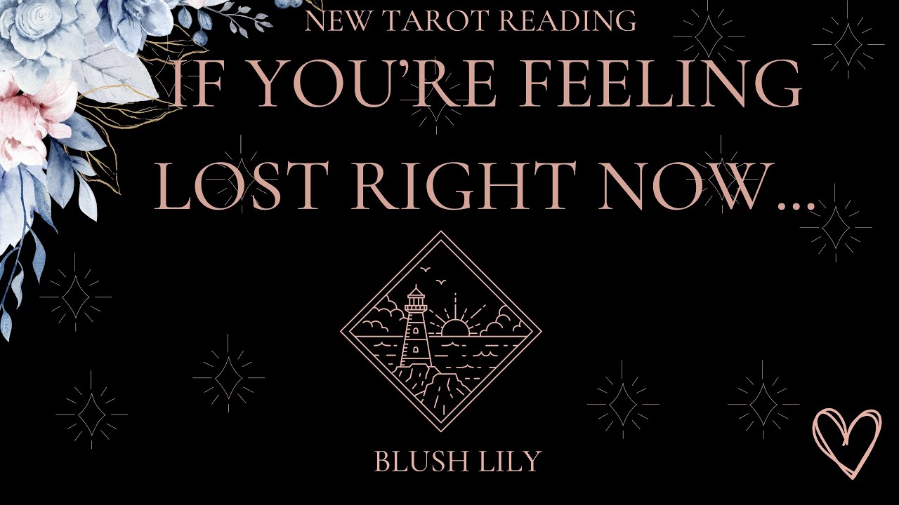 ✨If You're Feeling Lost Right Now....Online Tarot Pick a Card Reading✨