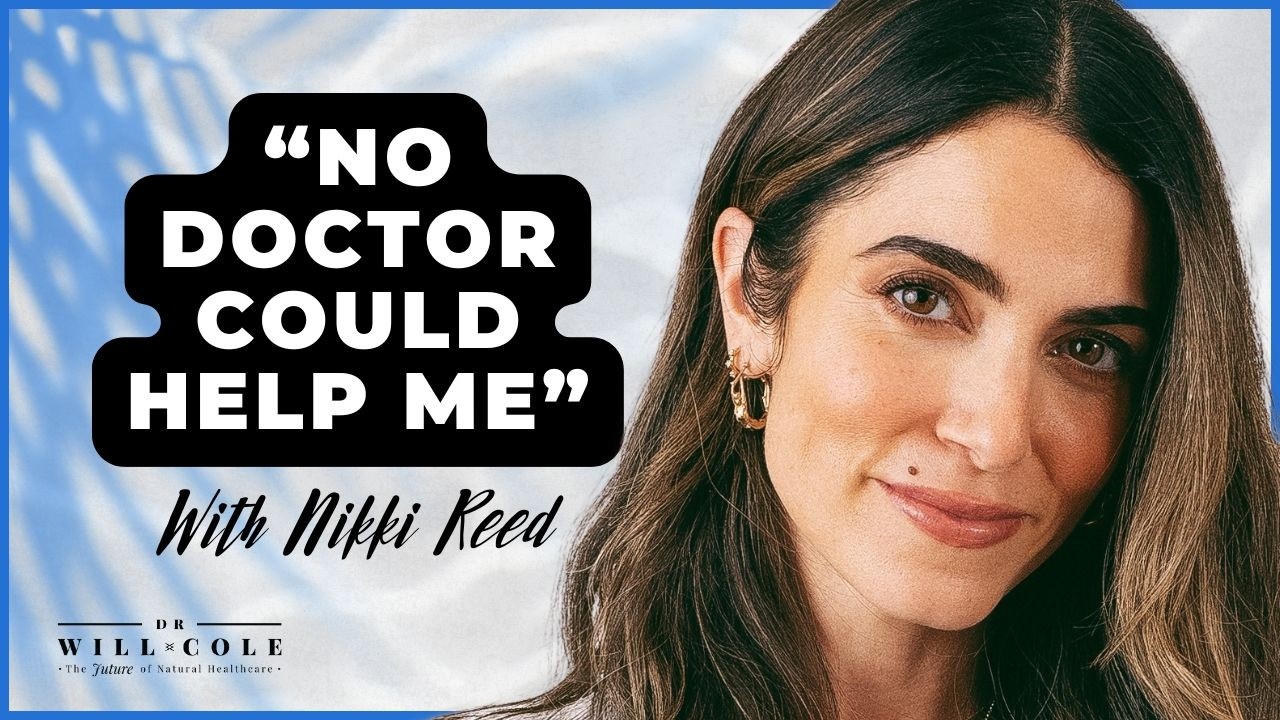Celebrity Wellness, Industry Secrets, Hollywood & the Truth About Supplements - Nikki Reed