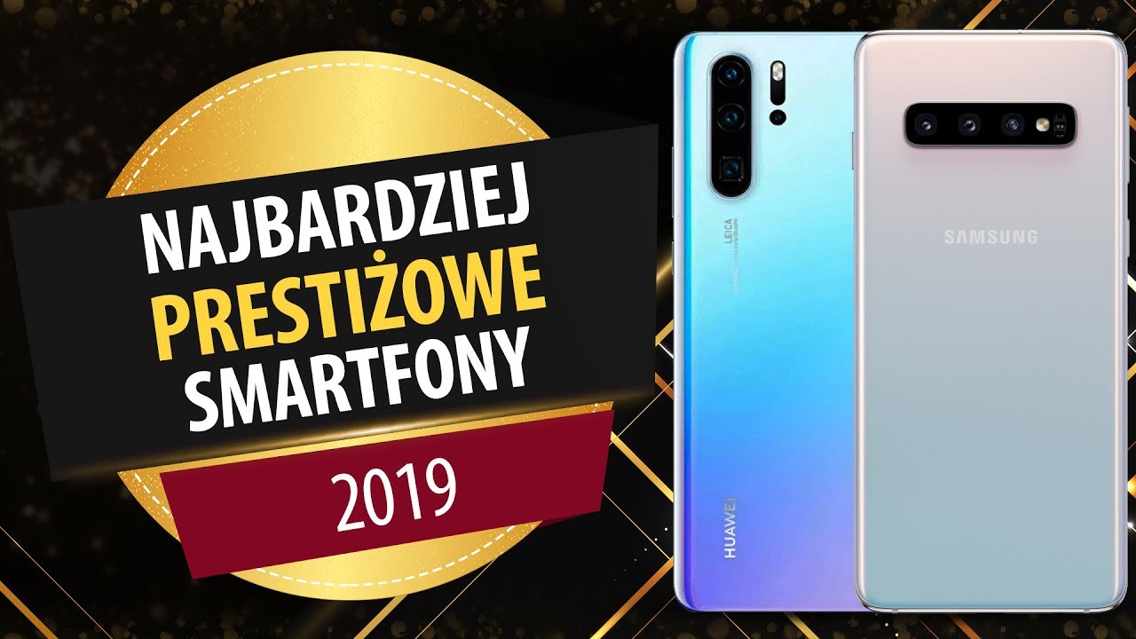 Top 5 Najbardziej Prestiżowych  Smartfonów (Flagowców) 2019