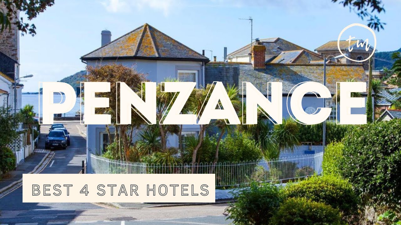 Penzance best hotels: Top 10 hotels in Penzance, Penzance - *4 star*