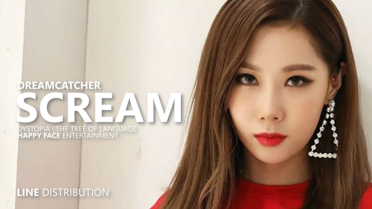 DREAMCATCHER 드림캐쳐 - SCREAM with HANDONG | Line Distribution