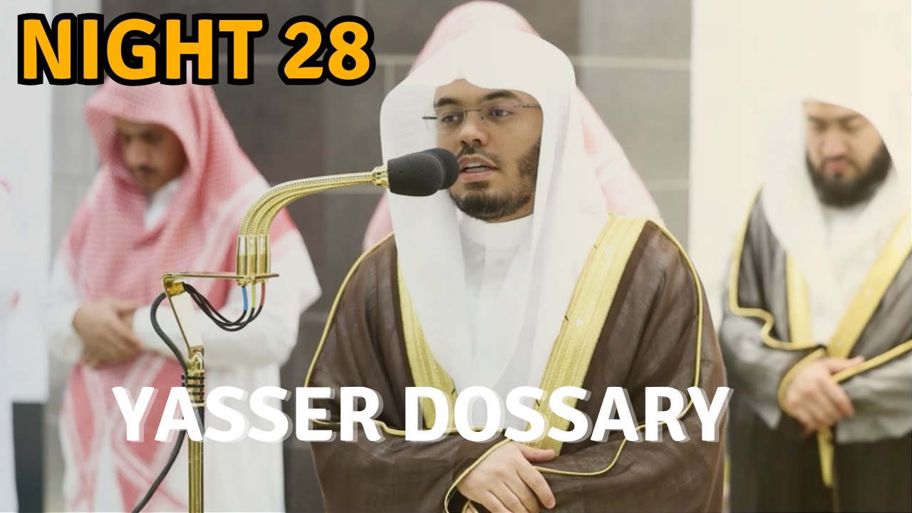 Surah Nuh | Makkah Tahajjud Night 28 | Yasser Al-Dossary
