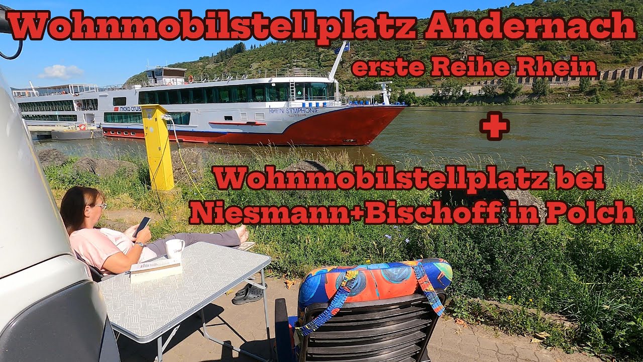 Wohnmobilstellplatz Andernach am Rhein erste Reihe + Stellplatz in Polch bei Niesmann+Bischoff
