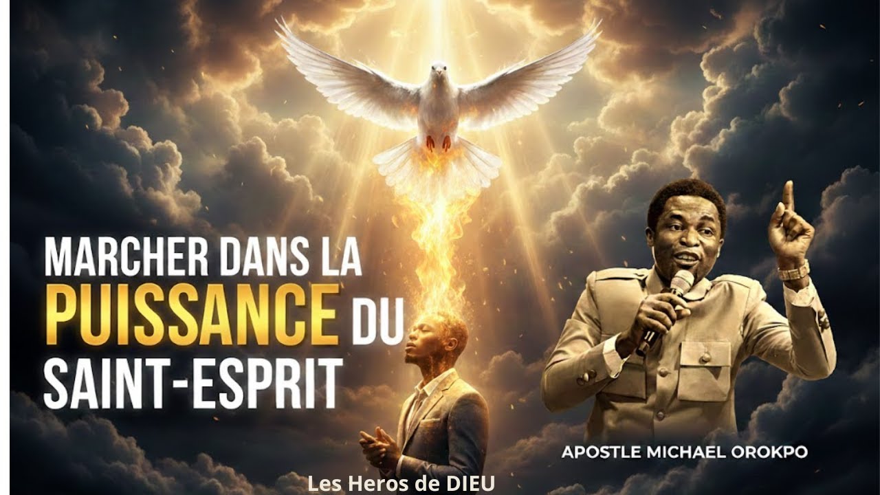 COMMENT MARCHER DANS L'ONCTION DU SAINT ESPRIT /  Apôtre Michael OROKO