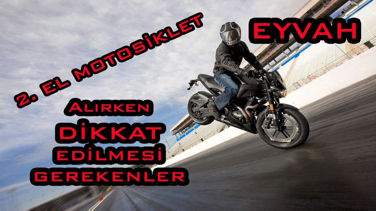 2. El Motosiklet/Sahibinden Motor/Expertiz/Motosiklet Alırken Dikkat Edilmesi Gerekenler
