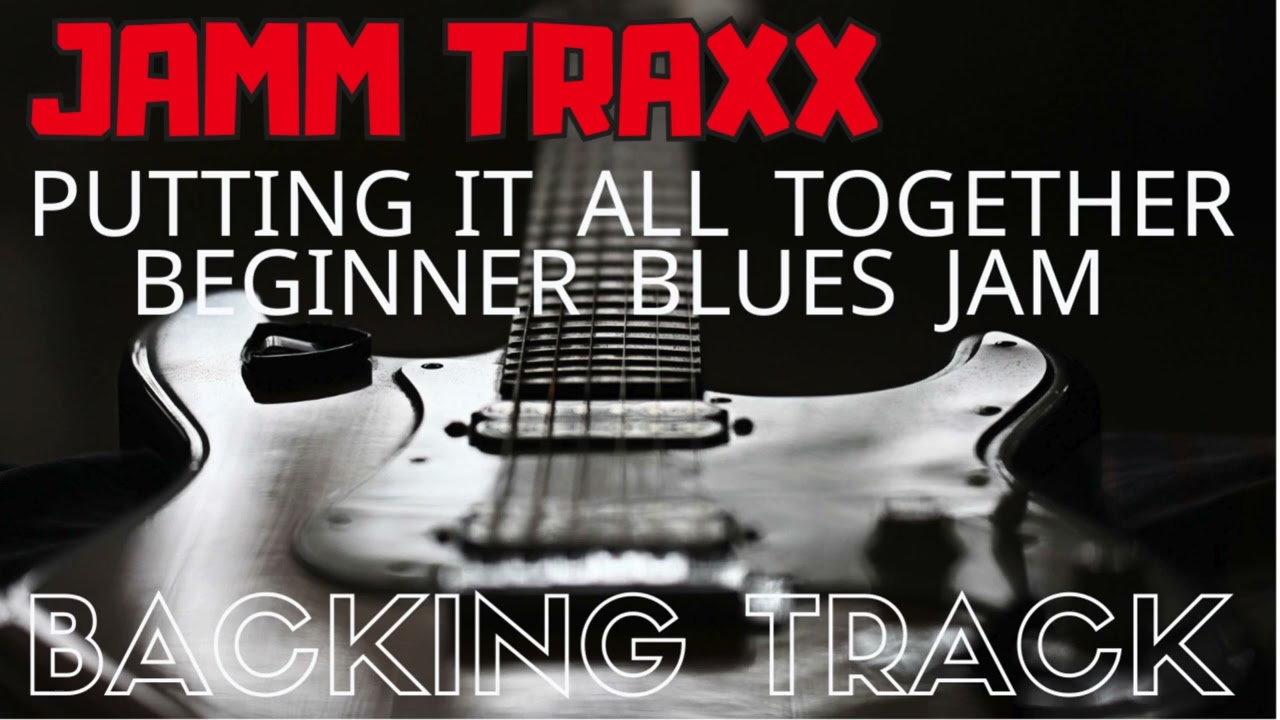 Beginner Blues Jam Backing Track  Put It All Together – A Minor 70 BPM