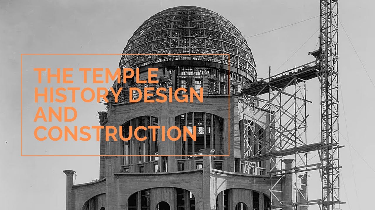 The Temple History Design and Construction