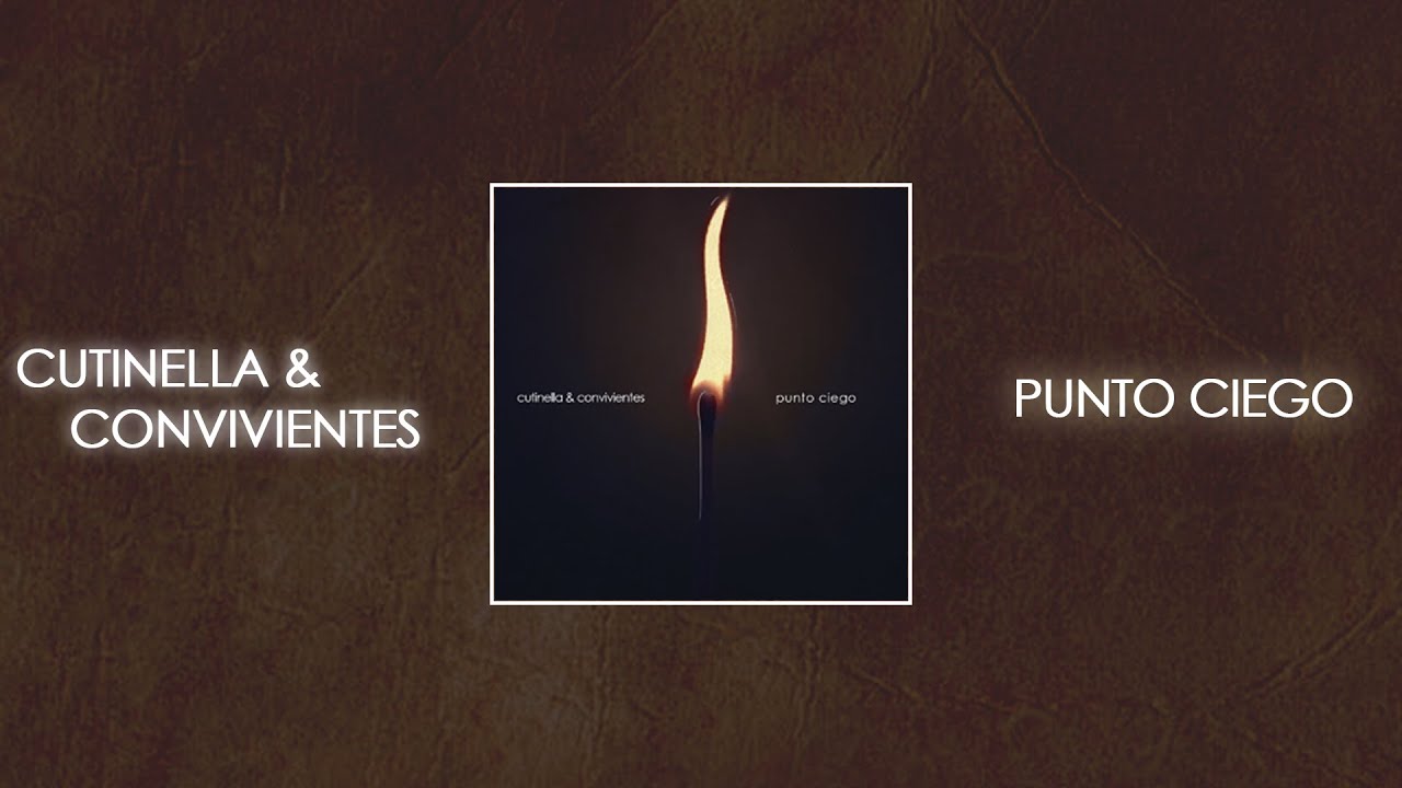 Cutinella & Convivientes - Punto Ciego (video)