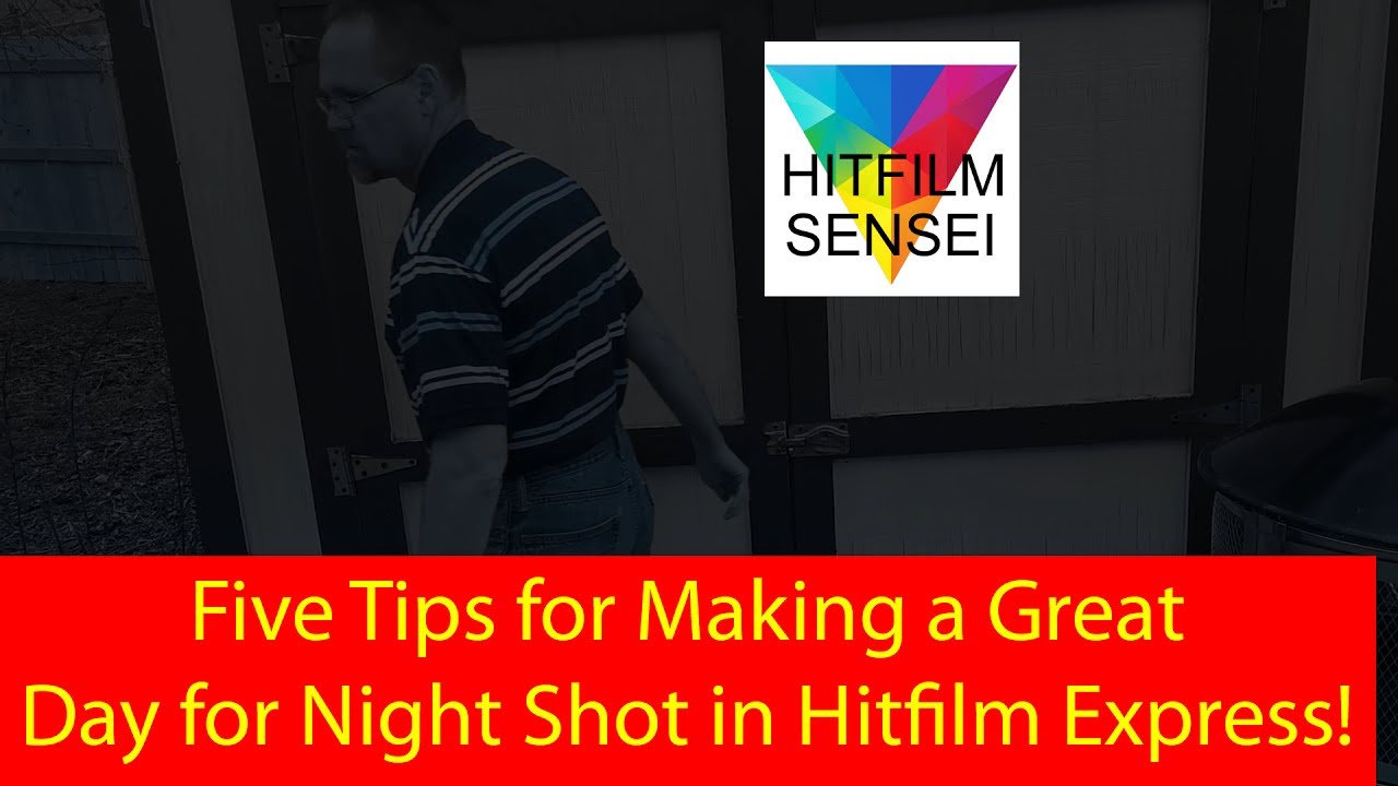 Five Tips When Making a Day for Night Shot in Hitfilm