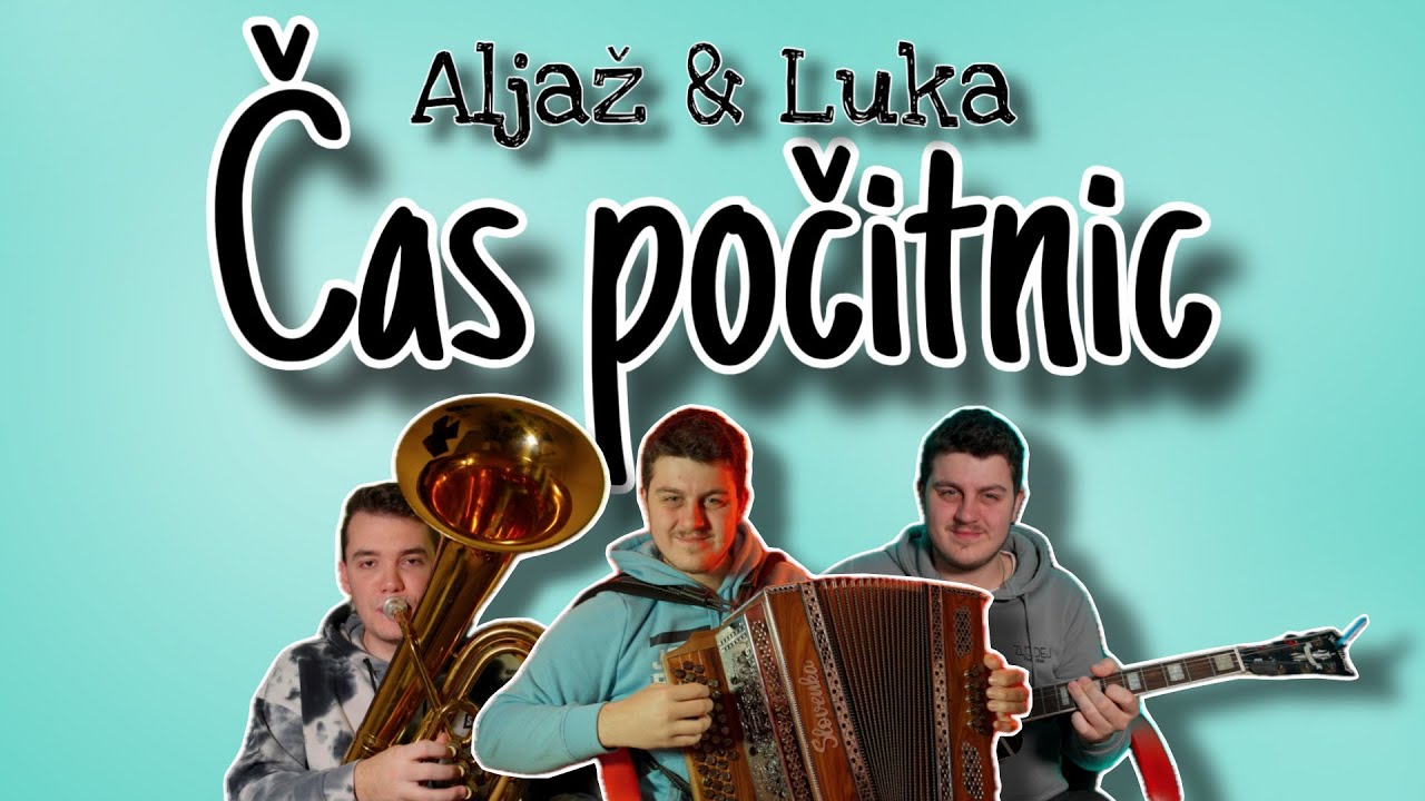 Aljaž & Luka - Čas počitnic / Schöne Urlaubszeit - (Alpski kvintet)
