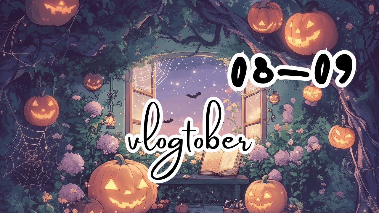 vlogtober 08-09 : tout en règle