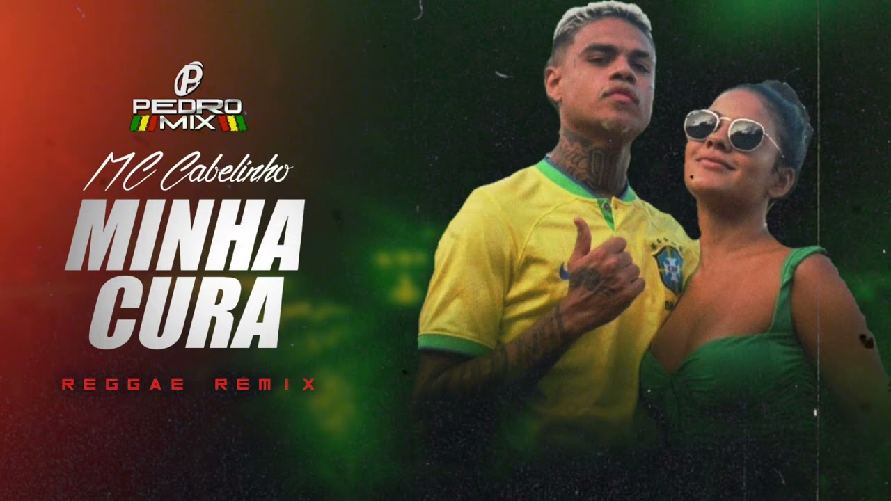 MINHA CURA - MC Cabelinho (Reggae Remix 2023) @djpedromixofc