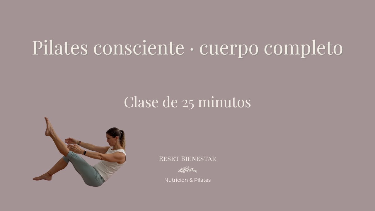 Pilates consciente 25 min | Fuerza suave, movilidad y conexión corporal