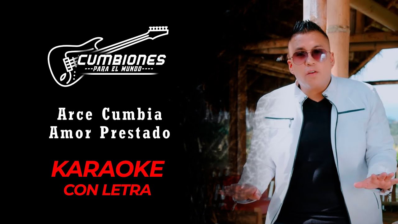 Arce Cumbia - Amor Prestado - KARAOKE Con Letra