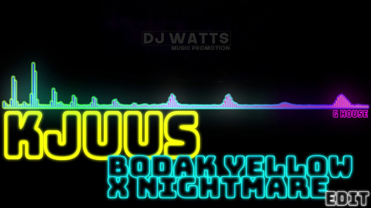 CARDI B - Bodak Yellow X Nightmare (KJUUS Edit) [G House]